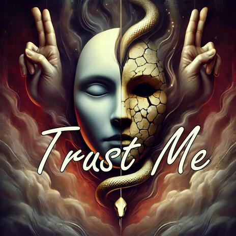 Trust Me | Boomplay Music