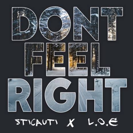 DONT FEEL RIGHT ft. L.O.E | Boomplay Music