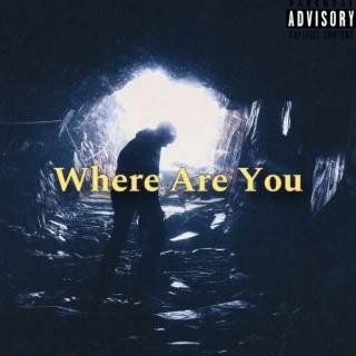 Where Are You