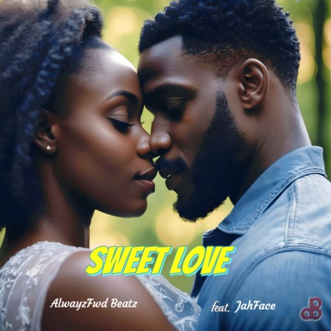 Sweet Love ft. JahFace