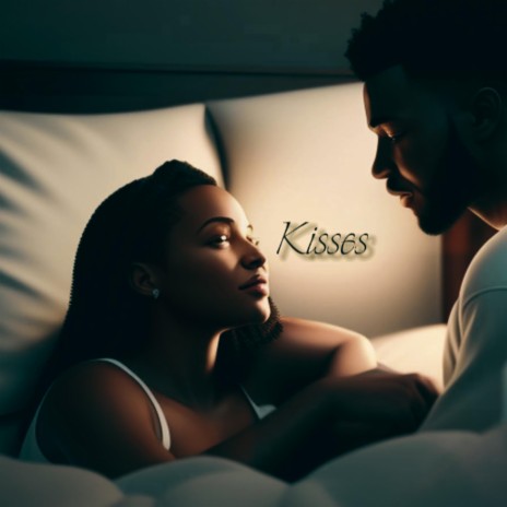Kisses | Boomplay Music