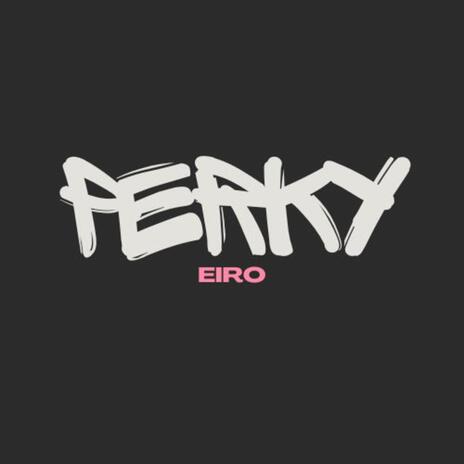 PERKY | Boomplay Music