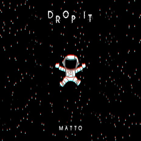 Drop It | Boomplay Music