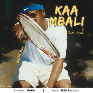 KAA MBALI ft. Frida Amani lyrics | Boomplay Music