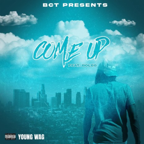 Come UP ft. BO-LEG