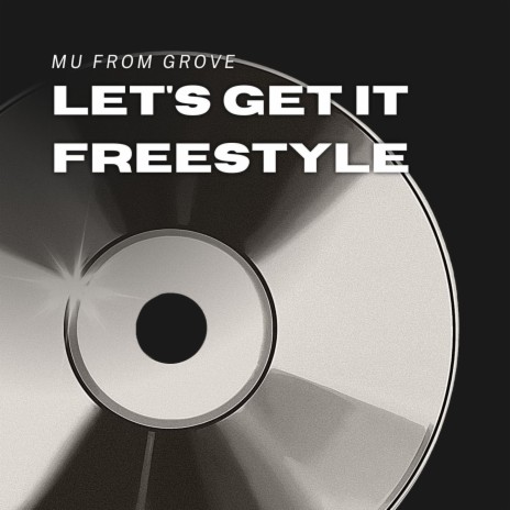 LET'S GET IT FREESTYLE