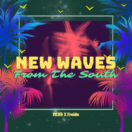 New Wave ft. Freido | Boomplay Music