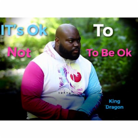 It’s Ok To Not Be Ok | Boomplay Music