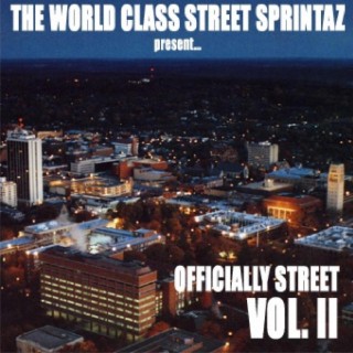 The World Class Street Sprintaz (Officially Street, Vol. 2)