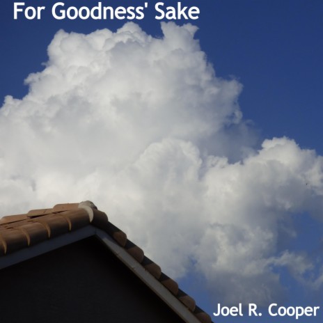 For Goodness' Sake | Boomplay Music