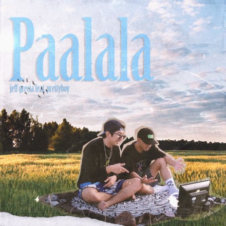 Paalala ft. Prettyboymusic | Boomplay Music