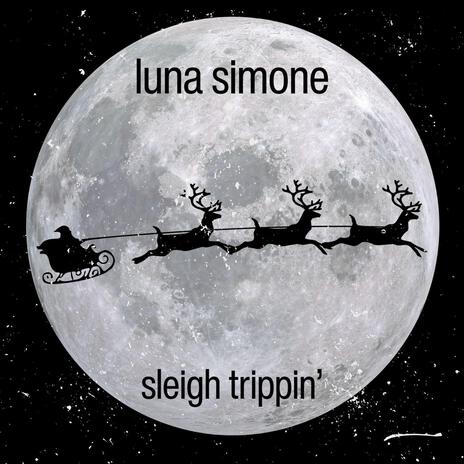 SleighTrippin' | Boomplay Music