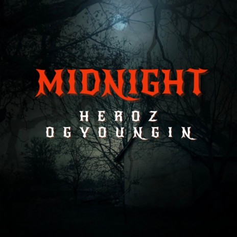 Midnight heroz | Boomplay Music