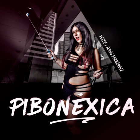 Pibonéxica ft. Jesus Fernandez | Boomplay Music