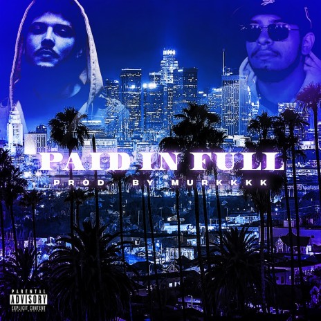 Paid in Full ft. Bruno Love | Boomplay Music