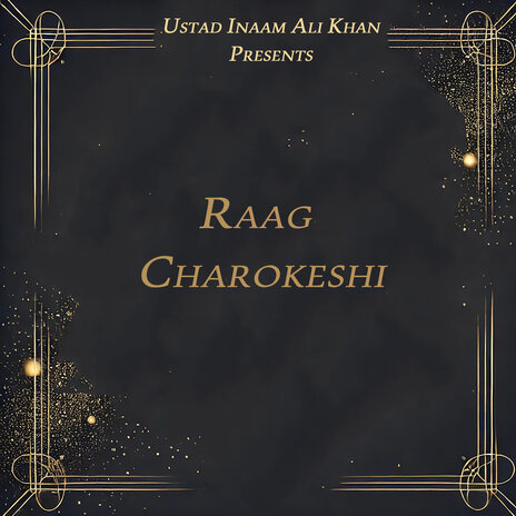 Raag Charokeshi | Boomplay Music