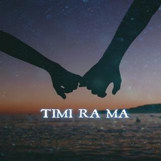 Timi Ra Ma