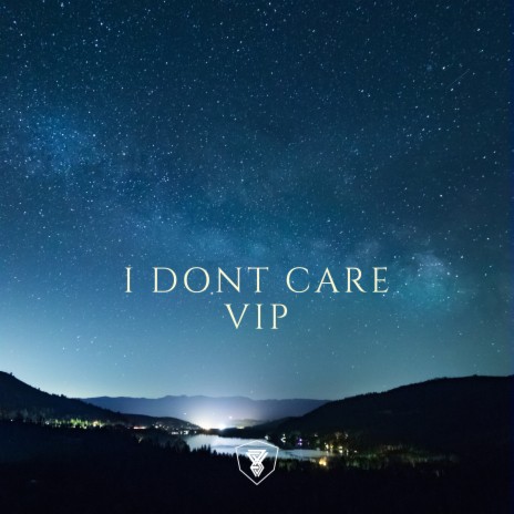 I dont Care VIP ft. YOUNG AND BROKE & Swattrex VIP | Boomplay Music