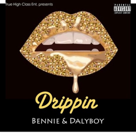 Drippin ft. Bennie | Boomplay Music