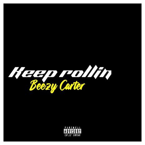 Keep rollin | Boomplay Music