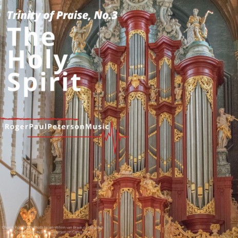 Trinity Of Praise, No.3, The Holy Spirit | Boomplay Music