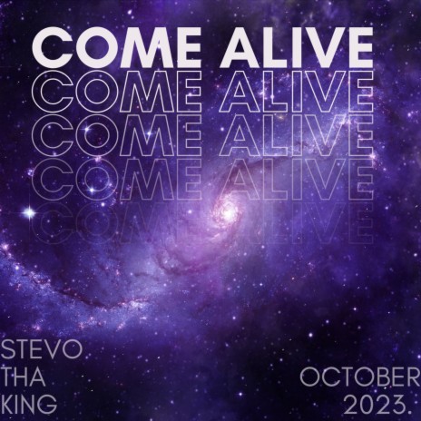 Come Alive | Boomplay Music