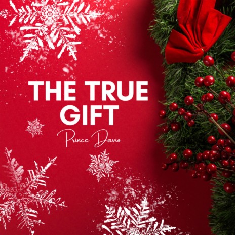 The True Gift | Boomplay Music