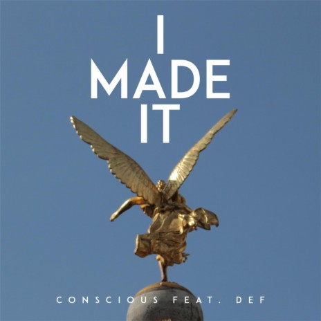 I Made It (feat. Def) | Boomplay Music