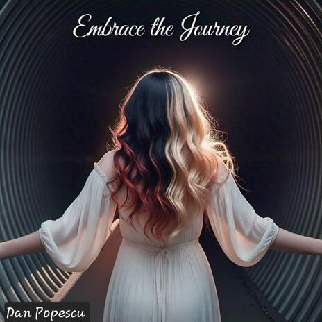 Embrace the Journey