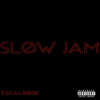 Slow Jam lyrics | Boomplay Music