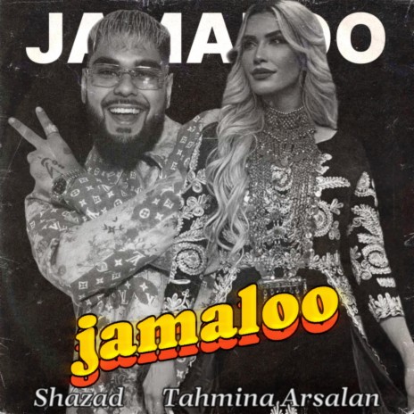 Jamaloo ft. Shazad | Boomplay Music