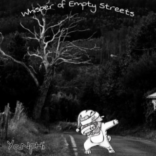 Whisper of Empty Streets