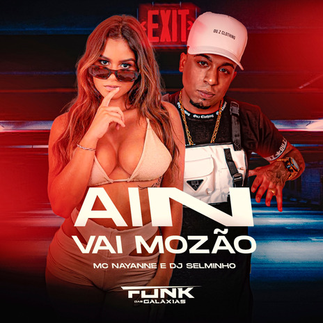 Ain Vai Mozão ft. MC Nayanne | Boomplay Music