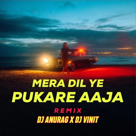 Mera Dil Ye Pukare (Remix) ft. Dj Vinit | Boomplay Music