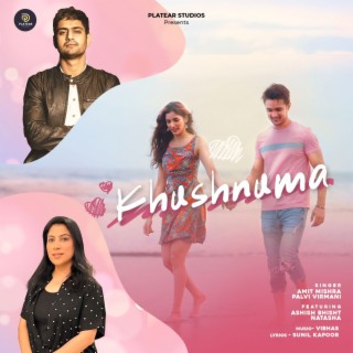 Khushnuma ft. Amit Mishra