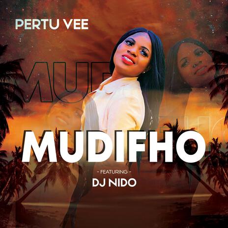 Mudifho ft. Dj Nido | Boomplay Music