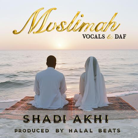 Muslimah (Vocals & Daf) ft. Halal Beats | Boomplay Music