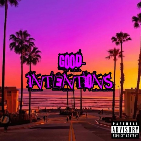 Good Intentions ft. Bman1000 | Boomplay Music