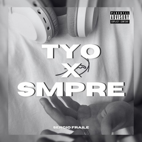 TYO X SMPRE | Boomplay Music