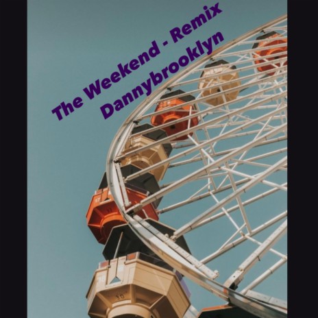 The Weekend (Remix) | Boomplay Music