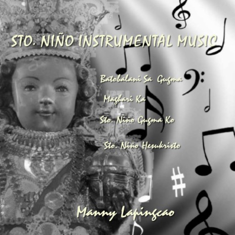 Sto. Niño Gugma Ko Instrumental Music | Boomplay Music