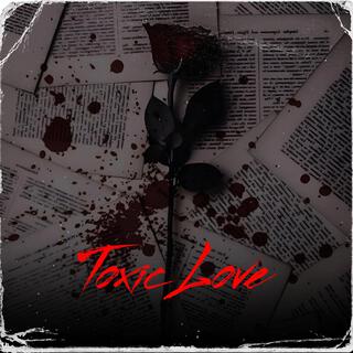 Toxic Love