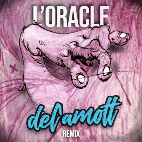 L'oracle (Del'Amott Remix) | Boomplay Music