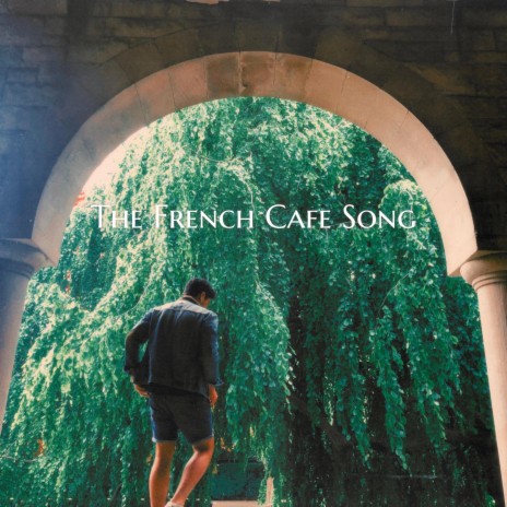 The French Cafe Song