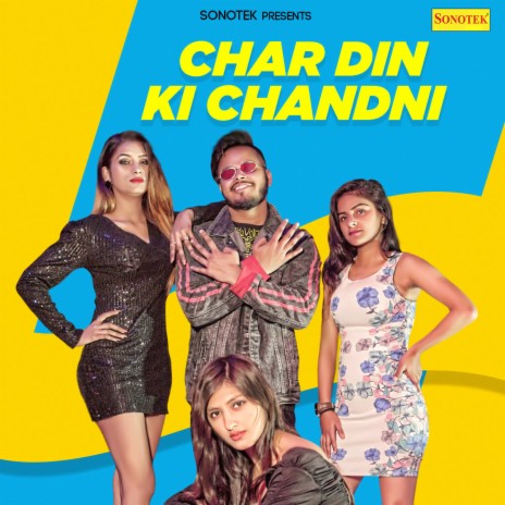 Char Din Ki Chandni ft. Babli & Nancy | Boomplay Music