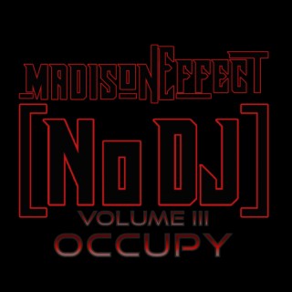 No DJ (VOL. III: OCCUPY)