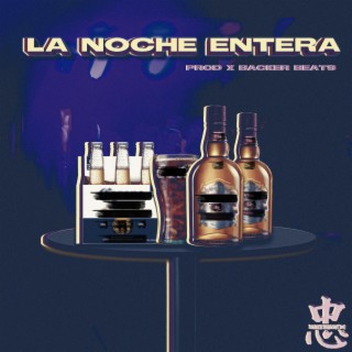 La Noche Entera