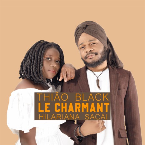 Le Charmant ft. Hilariana Sacai | Boomplay Music