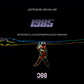 1985 (Stereo Underground Remix)