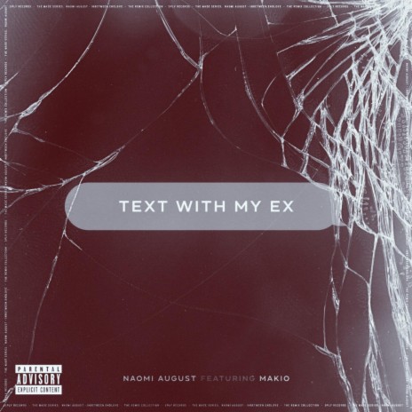 Text with my Ex (Slowed + Reverb) ft. Makio | Boomplay Music